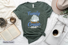 Load image into Gallery viewer, Family Cruise 2027 Shirt, Family Trip Shirt, Cruise Squad Shirt, Cruising Lover Shirt, Bestie Cruise Shirt
