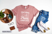 Load image into Gallery viewer, Teaching Music Is My Superpower Shirt, Musician Shirt, Music Teacher Shirt, Music Education Shirt
