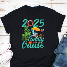 Load image into Gallery viewer, 2025 Family Cruise Shirt, Family Trip Shirt Cruise Vacation, 2025 Cruise Squad
