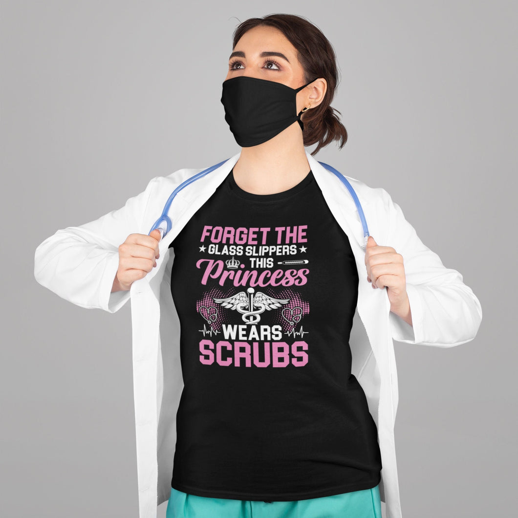 Forget The Glass Slippers This Princess Wears Scrubs Shirt, Nurse Shirt, Nurse Appreciation Shirt