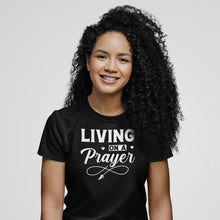 Load image into Gallery viewer, Living On A Prayer Shirt, Christian Shirt, Bon Jovi Shirt, Faith Shirt, Prayer Shirt, Religious Shirt
