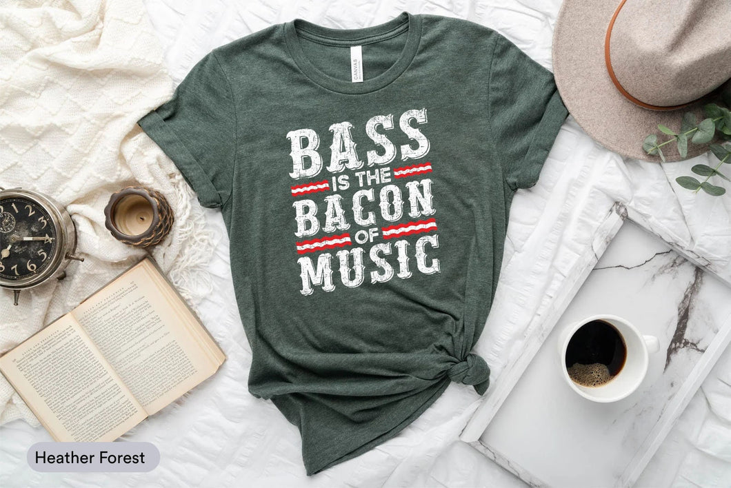 Bass Is The Bacon Of Music Shirt, Gift For Bassist, Bass Guitarist Shirt, Bassist Musician Shirt, Bass Guitar Shirt