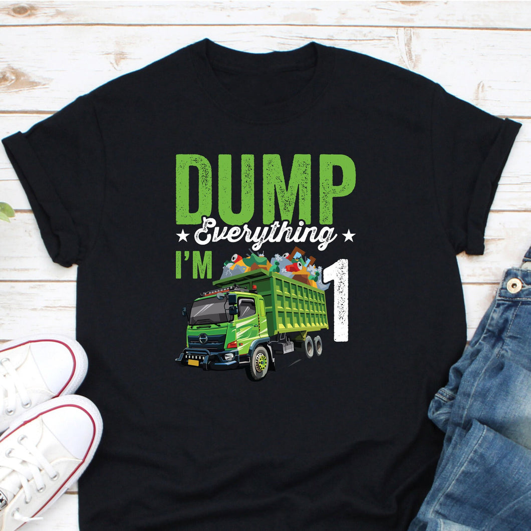Dump Everything I'm 1 Shirt, Kids Recycling Trash Shirt, Garbage Day Shirt, Save The Earth