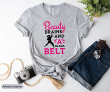 Load image into Gallery viewer, Beauty Brains And A Black Belt Shirt, Martial Art Shirt, Karate Lover Shirt
