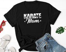 Load image into Gallery viewer, Karate Mom Shirt, Karate Girl Shirt, Karate Teacher Gift, Martial Arts Shirt, Karate Student Shirt, Karate Shirt
