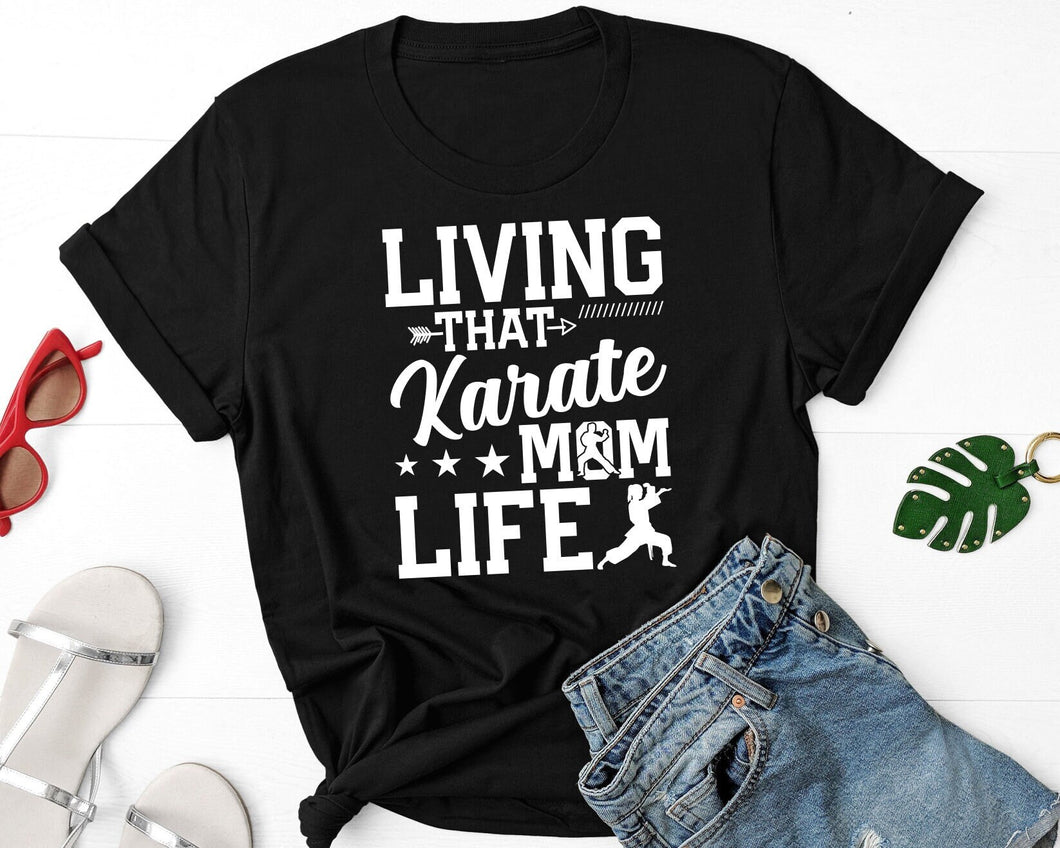 Living That Karate Mom Life Shirt, Gift For Mom, Karate Mom Shirt, Karate Shirt, Karate Girl Shirt