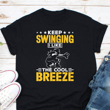 Load image into Gallery viewer, Keep Swinging I Like The Cool Breeze Shirt, Softball Catcher Shirt, Softball Team Shirt
