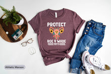 Load image into Gallery viewer, Protect Roe V Wade 1973 Shirt, Pro 1973 Roe Shirt, Reproductive Rights Shirt, Abortion Shirt, Feminist Shirt
