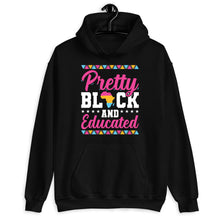 Load image into Gallery viewer, Pretty Black And Educated Shirt, Sassy Black Shirt, Black Lives Matter Shirt, Black History Month
