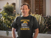 Load image into Gallery viewer, Adventure Before Dementia Shirt, Motorhome Shirt, Camping Lover Shirt, Campervan Grandpa Shirt
