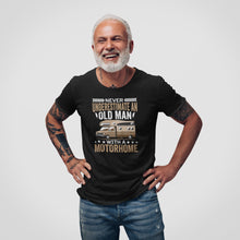 Load image into Gallery viewer, Never Underestimate An Old Man With A Motorhome Shirt, Campervan Grandpa Shirt
