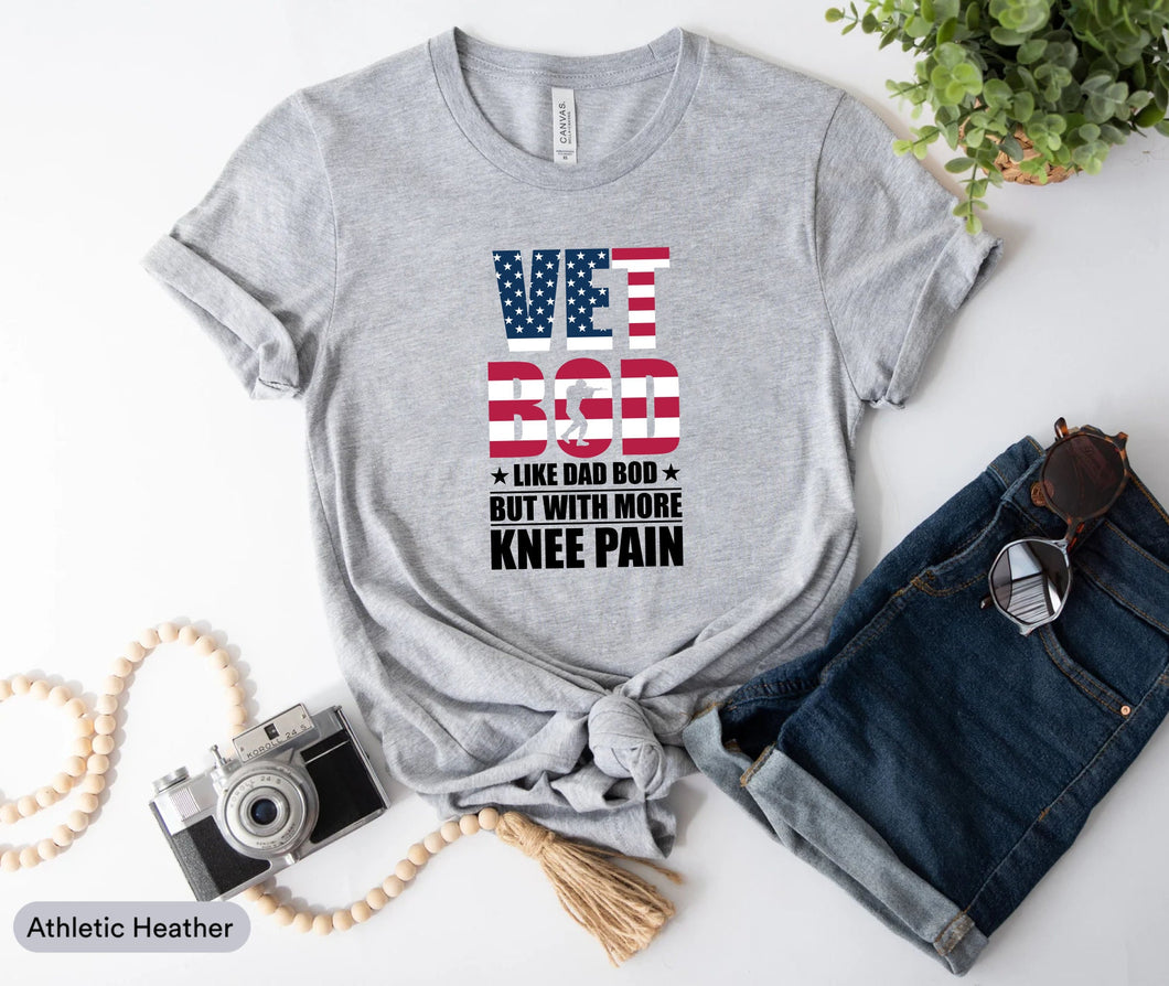 Vet Bod Like Dad Bod Shirt, Veteran Shirt, Veteran Dad Shirt, Veteran Bod Shirt, Veteran Day Shirt, Veteran Life Shirt