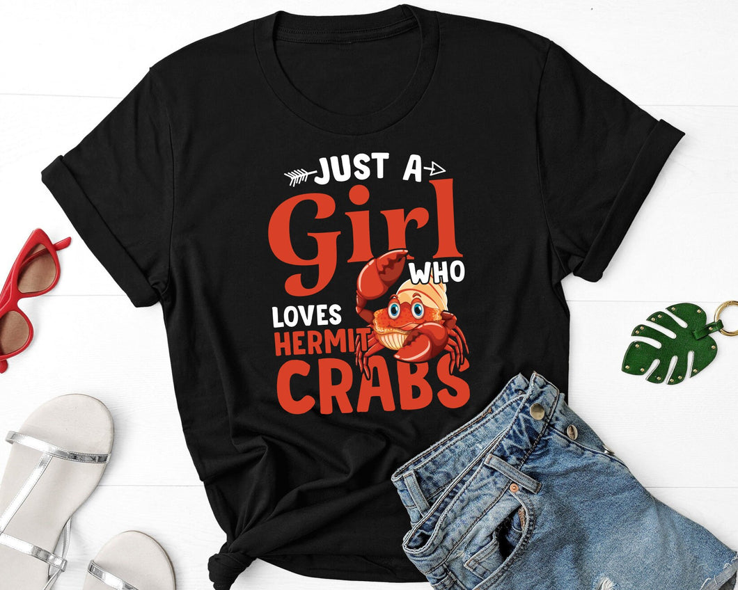 Just A Girl Who Loves Hermit Crabs Shirt, Crabulous Shirt, Crab Shirt, Crab Season Shirt, Seafood Shirt