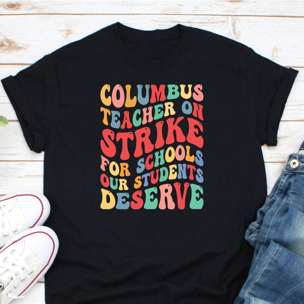 Columbus Teachers On Strike Shirt, Ohio Teacher Shirt, School Strike Shirt, Teacher Strike Gift