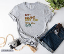 Load image into Gallery viewer, Best Bearded Beer Lovin&#39; Dog Dad Shirt, Pet Lover Shirt, Dog Owner Shirt, Bearded Dad Shirt, Beer Lover
