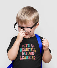 Load image into Gallery viewer, It&#39;s A Beautiful Day For Learning Shirt, Back To School Shirt, Teacher Team Shirt, Teach Love Inspire Shirt
