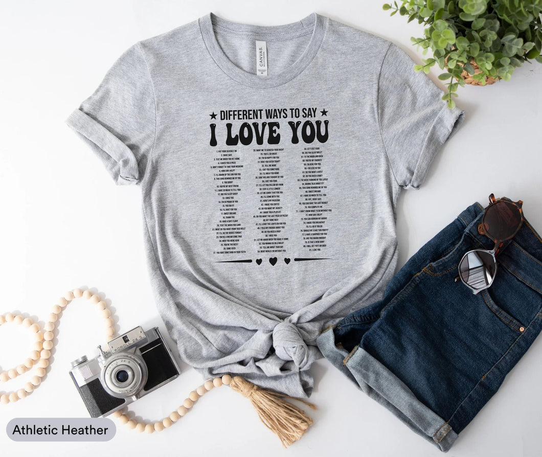 Different Ways To Say I Love You Shirt, Positive Vibe Shirt, Positivity Shirt, Self Improvement Shirt