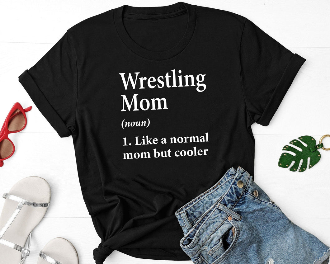 Wrestling Mom Definition Shirt, Wrestling Shirt, Wrestling Sports Shirt, Wrestler Birthday Shirt