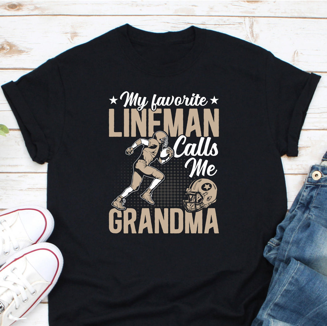 My Favorite Lineman Calls Me Grandma Shirt, Football Grandma Shirt, Football Lineman Shirt