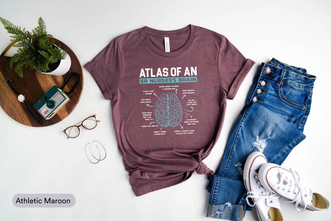Atlas Of An ER Nurses Brain Shirt, ICU Nurse Shirt, Nurse Appreciation Gift, Nurse Gift Idea