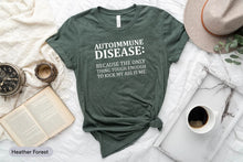 Load image into Gallery viewer, Autoimmune Disease Definition Shirt, Autoimmune Disease Shirt, Autoimmune Disease Awareness Shirt
