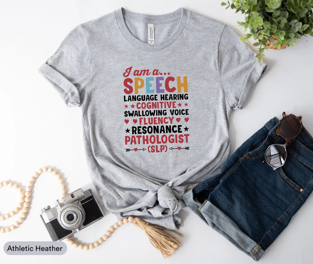 I Am A Speech Language Pathologist Shirt, Speech Therapy Shirt, Language Therapist Gift, Talking Disorder