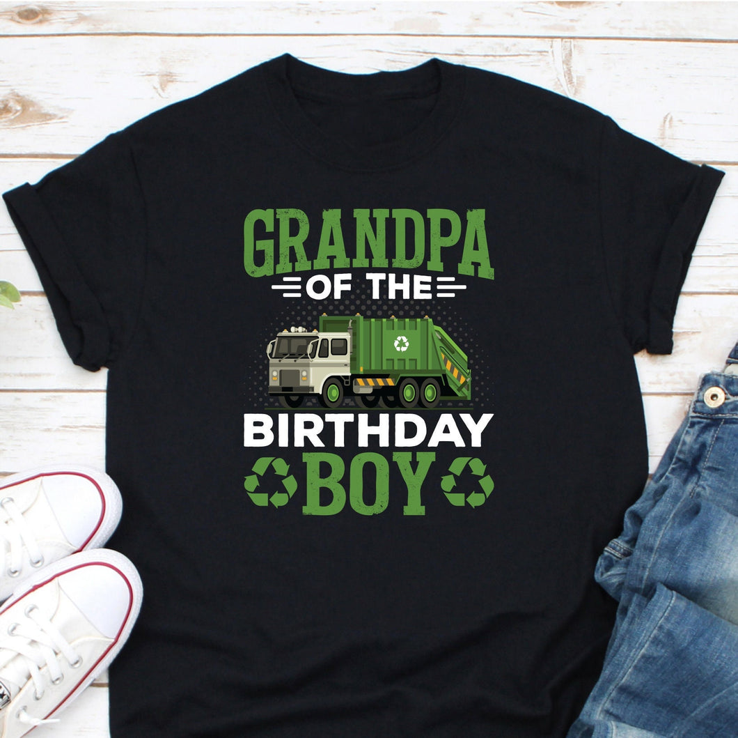 Grandpa Of The Birthday Boy Shirt, Recycling Garbage Shirt, Garbage Truck Lover Shirt