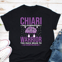 Load image into Gallery viewer, Chiari Malformation Warrior Shirt, Brain Surgery Shirt, Purple Awareness Shirt, Chiari Ribbon Shirt
