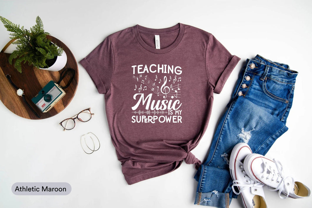 Teaching Music Is My Superpower Shirt, Musician Shirt, Music Teacher Shirt, Music Education Shirt