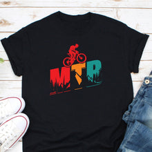 Load image into Gallery viewer, MTB Shirt, Mountain Bike Shirt, Mountain Biker Gift, Mountain Biking Enthusiasts Shirt, Gift For MTB
