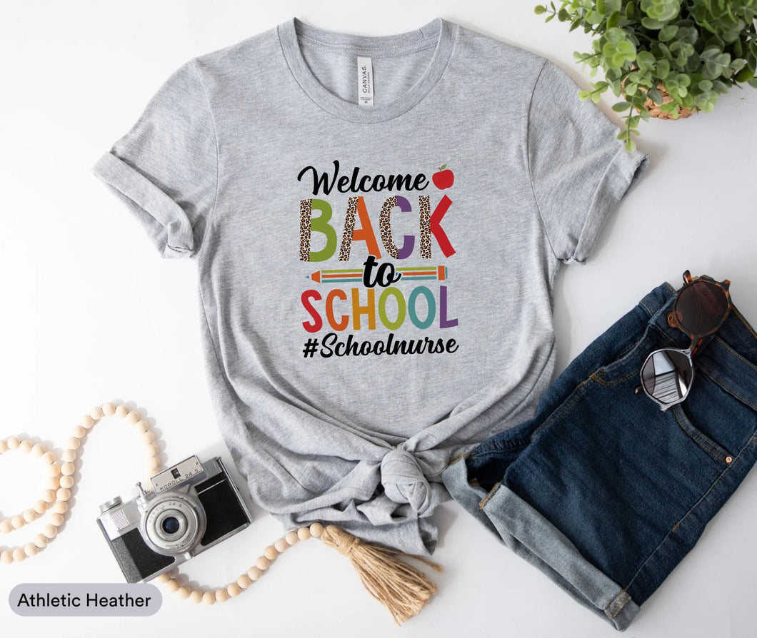 Welcome Back To School Shirt, School Nurse Shirt, School Staff Gift, Nursing School Shirt, Nurse Life Shirt