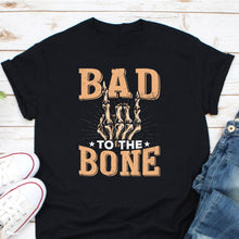 Load image into Gallery viewer, Bad To The Bone Shirt, Halloween Skeleton Shirt, Boo Halloween Shirt, Ghost Halloween Shirt, Happy Halloween Shirt
