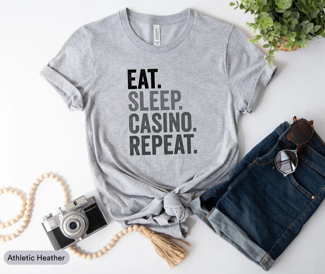 Eat Sleep Casino Repeat Shirt, Casino Player Shirt, Poker Player Shirt, Casino Addict Shirt, Casino Gambling Shirt