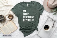 Load image into Gallery viewer, Eat Sleep Genealogy Repeat Shirt, Ancestry Shirt, Historian Shirt, Gene Research Shirt, Genetics Study
