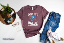 Load image into Gallery viewer, Every Life Has Value Shirt, Sobriety Recovery Shirt, Overdose Warrior Shirt, Drug Abuse Prevention Shirt
