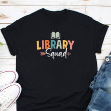 Load image into Gallery viewer, Library Squad Shirt, Librarian Shirt, Book Lover Shirt, Library Assistant Shirt, Library Lover Shirt
