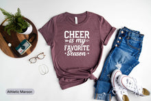 Load image into Gallery viewer, Cheer Is My Favorite Season Shirt, Cheer Leader Shirt, Cheer Season Shirt, Favorite Sports Shirt
