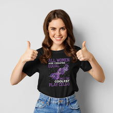 Load image into Gallery viewer, All Women Are Created Equal Only The Coolest Play Cello Shirt, Cello Player Shirt
