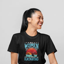 Load image into Gallery viewer, All Women Are Created Equal Only The Coolest Play Kayaking Shirt, Kayaking Boat Shirt, Kayak Racing Shirt
