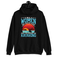 Load image into Gallery viewer, All Women Are Created Equal Only The Coolest Play Kayaking Shirt, Kayaking Boat Shirt, Kayak Racing Shirt
