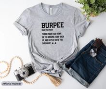 Load image into Gallery viewer, Burpee Shirt, Squat Shirt, Workout Shirt, Gym Shirt, Weightlifting Shirt, Fitness Shirt, Bodybuilding Shirt
