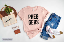 Load image into Gallery viewer, Preggers Shirt, Pregnancy Announcement Shirt, Pregnancy Reveal Shirts, Mom To Be Shirt
