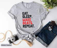 Load image into Gallery viewer, Eat Sleep Make Beats Repeat Shirt, Music Producer Shirt, Music Shirt, Music Lover Shirt
