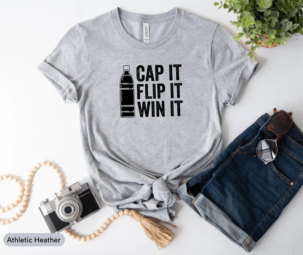 Cap It Flip It Win It Shirt, Funny Bottle Flipping Game Kids, Bottle Flip Champion Shirt
