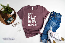 Load image into Gallery viewer, Eat Sleep Make Beats Repeat Shirt, Music Producer Shirt, Music Shirt, Music Lover Shirt
