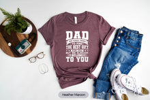 Load image into Gallery viewer, Dad We Have Tried To Find The Best Gift For You But We Already Belong To You Shirt
