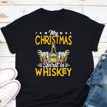 Load image into Gallery viewer, My Christmas Spirit Is Whiskey Shirt, Christmas Drinking Shirt, Whiskey Lover Shirt
