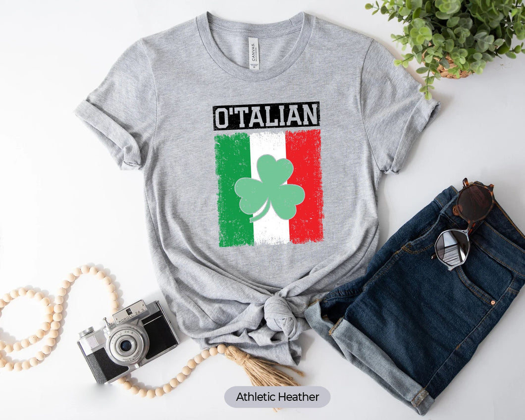 O'Talian Shirt, Italian Irish Shirt, Italian Shamrock Shirt, St Patty Day Shirt