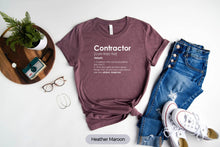 Load image into Gallery viewer, Contractor Shirt Funny builder, Handyman, Contractor Gift, Funny Contractor T Shirt
