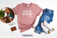 Load image into Gallery viewer, Always Read The Fine Print I&#39;m Pregnant Shirt, Maternity Shirt, Mommy To Be Shirt
